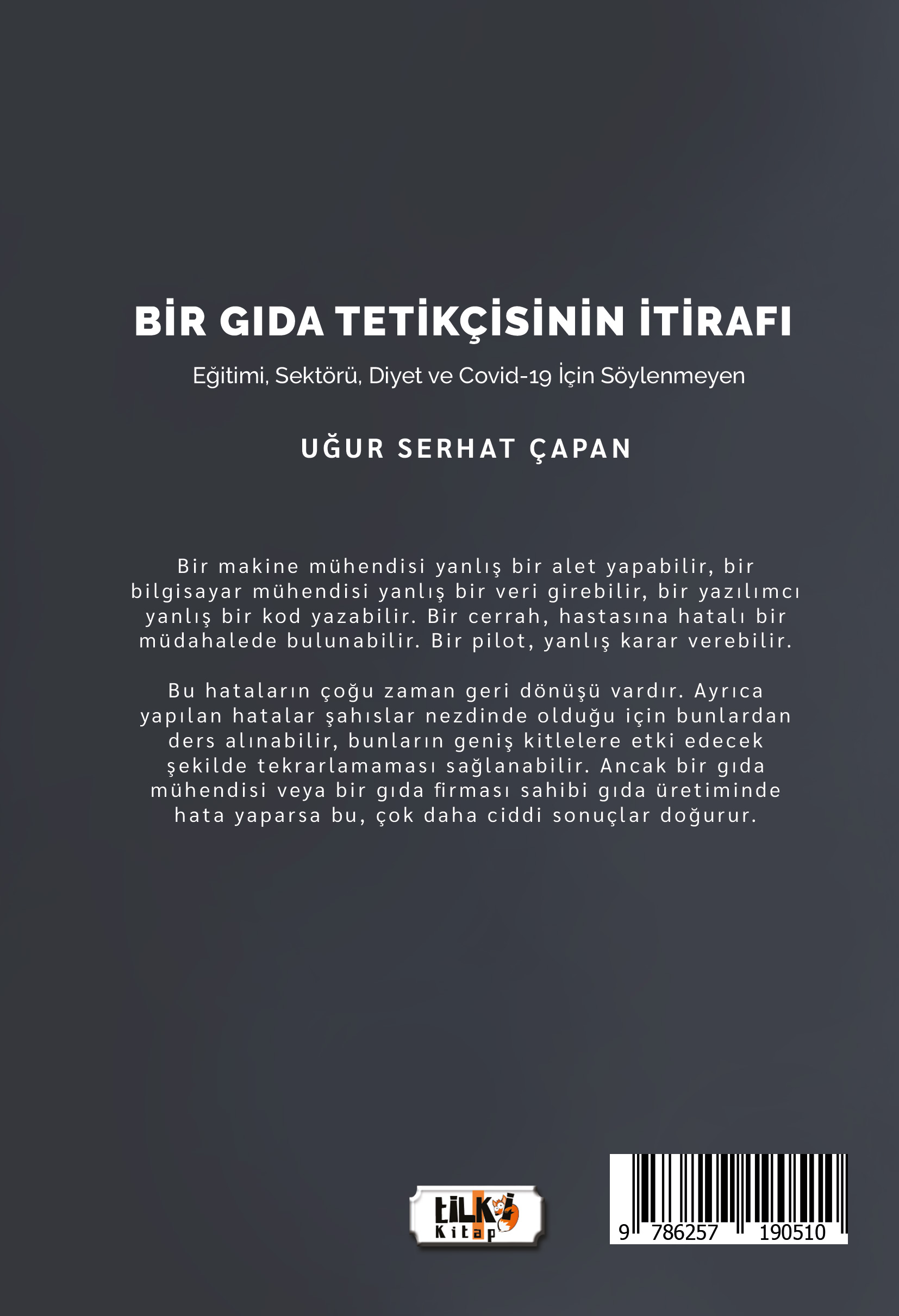 Bir Gıda Tetikçisinin İtirafı