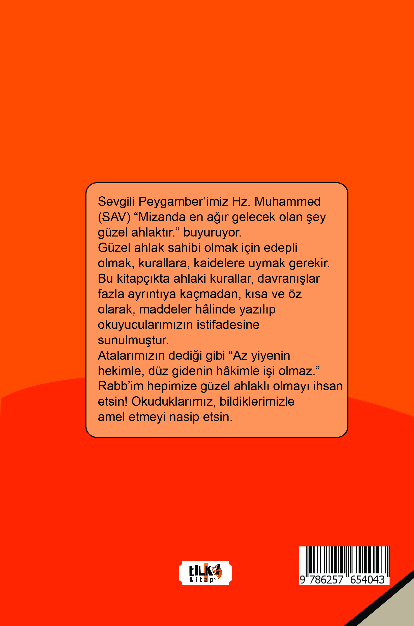 Âdap *Güzel Davranışlar *Haklar -  Vazifeler*İyi Ve Kötü Huylar