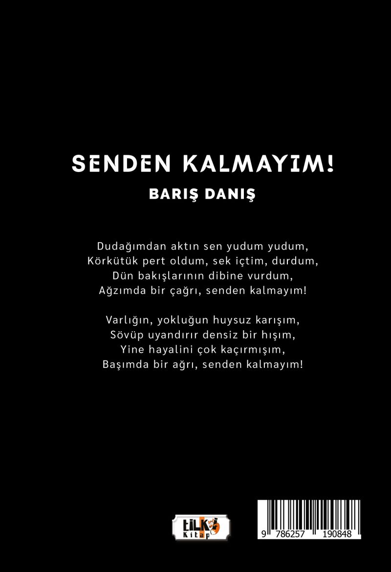 Senden Kalmayım!
