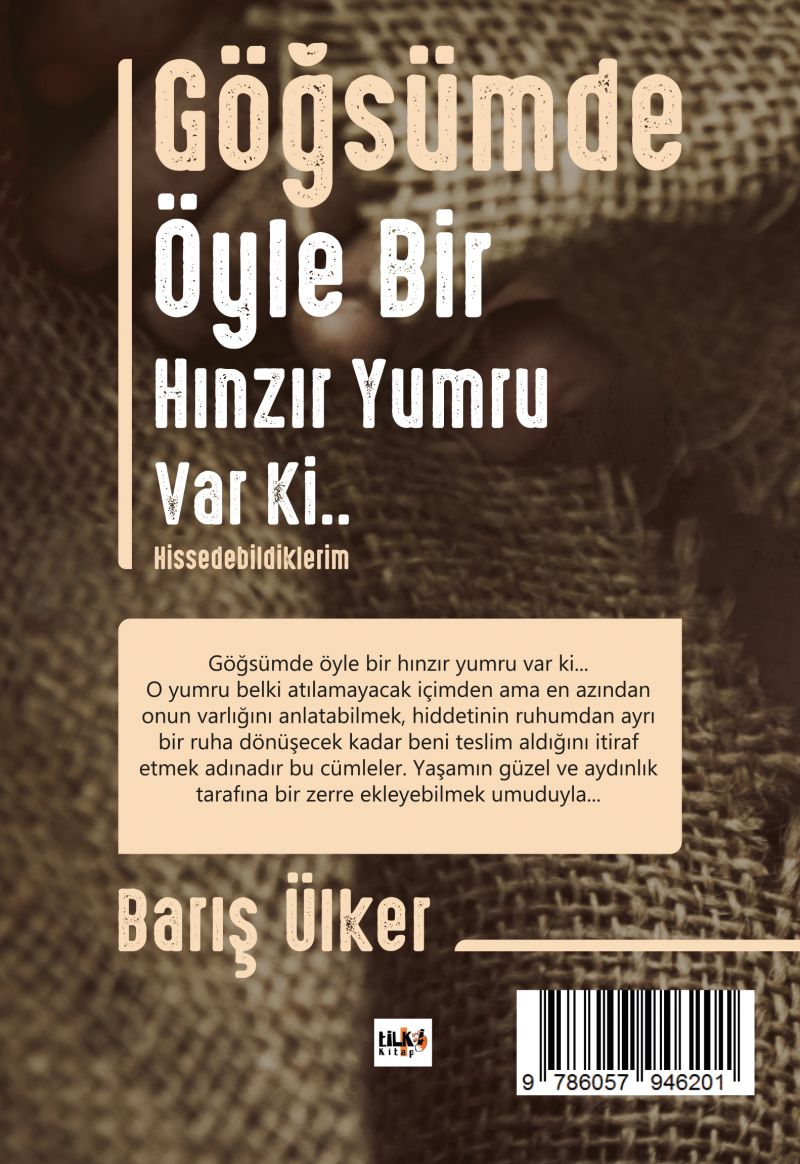 Göğsümde Öyle Bir Hınzır Yumru Var Ki