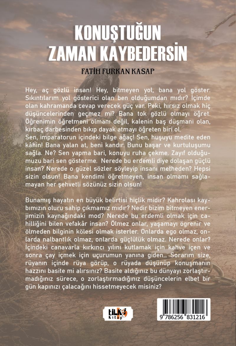Konuştuğun Zaman Kaybedersin