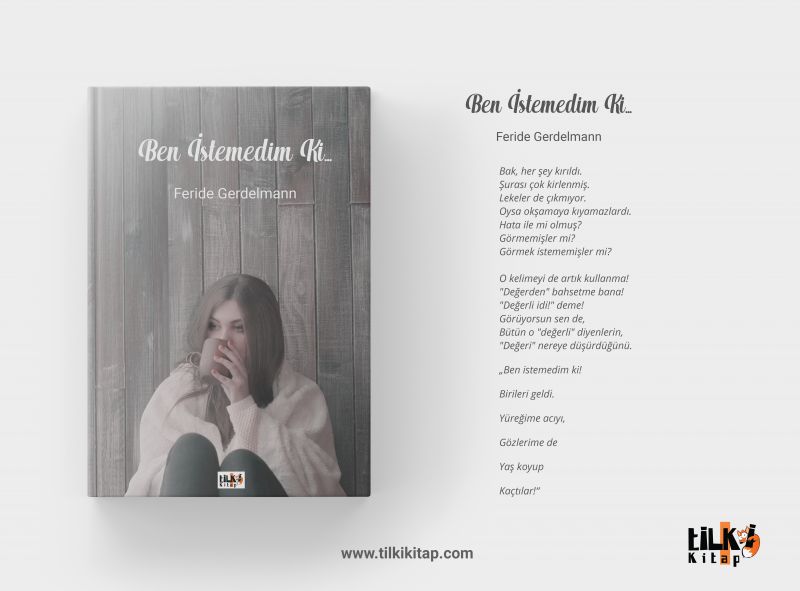 Ben İstemedim ki...