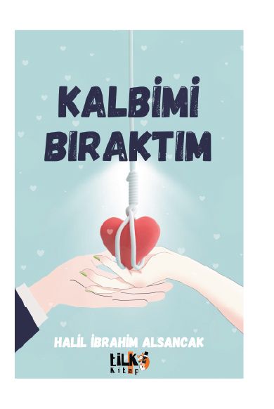 Kalbimi Bıraktım