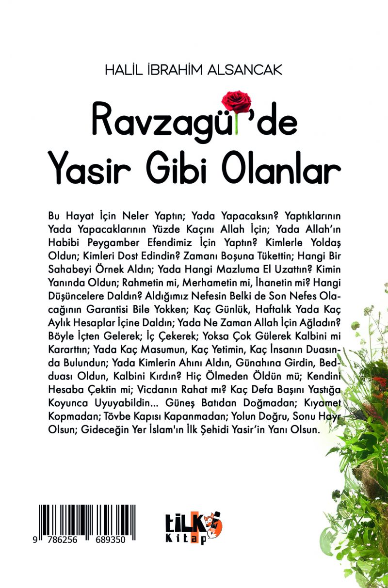 Ravzagül`de Yasir Gibi Olanlar