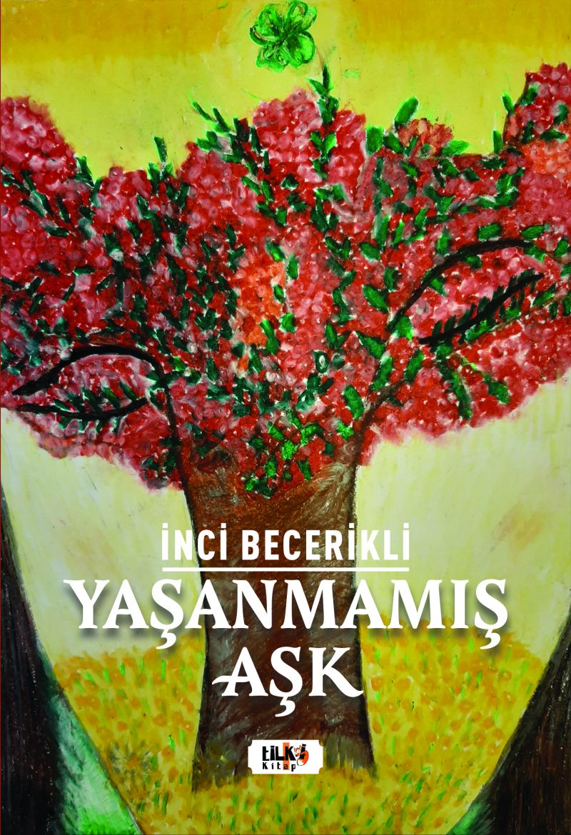 Yaşanmamış Aşk