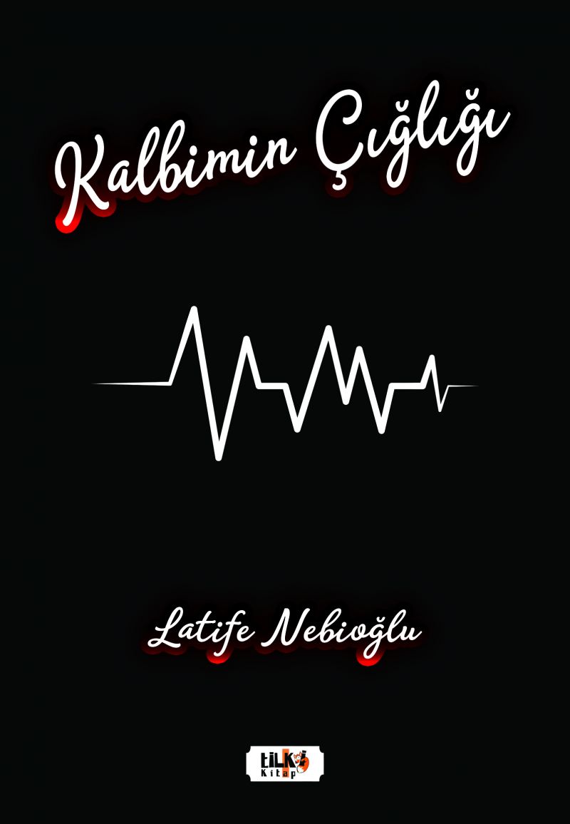 Kalbimin Çığlığı