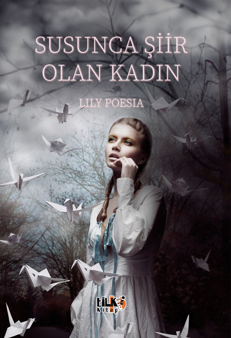 Susunca Şiir Olan Kadın