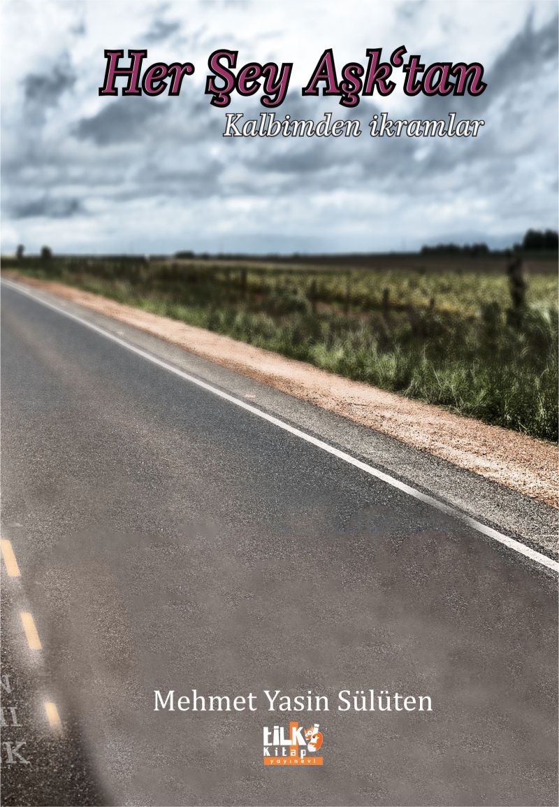 Her Şey Aşk`tan