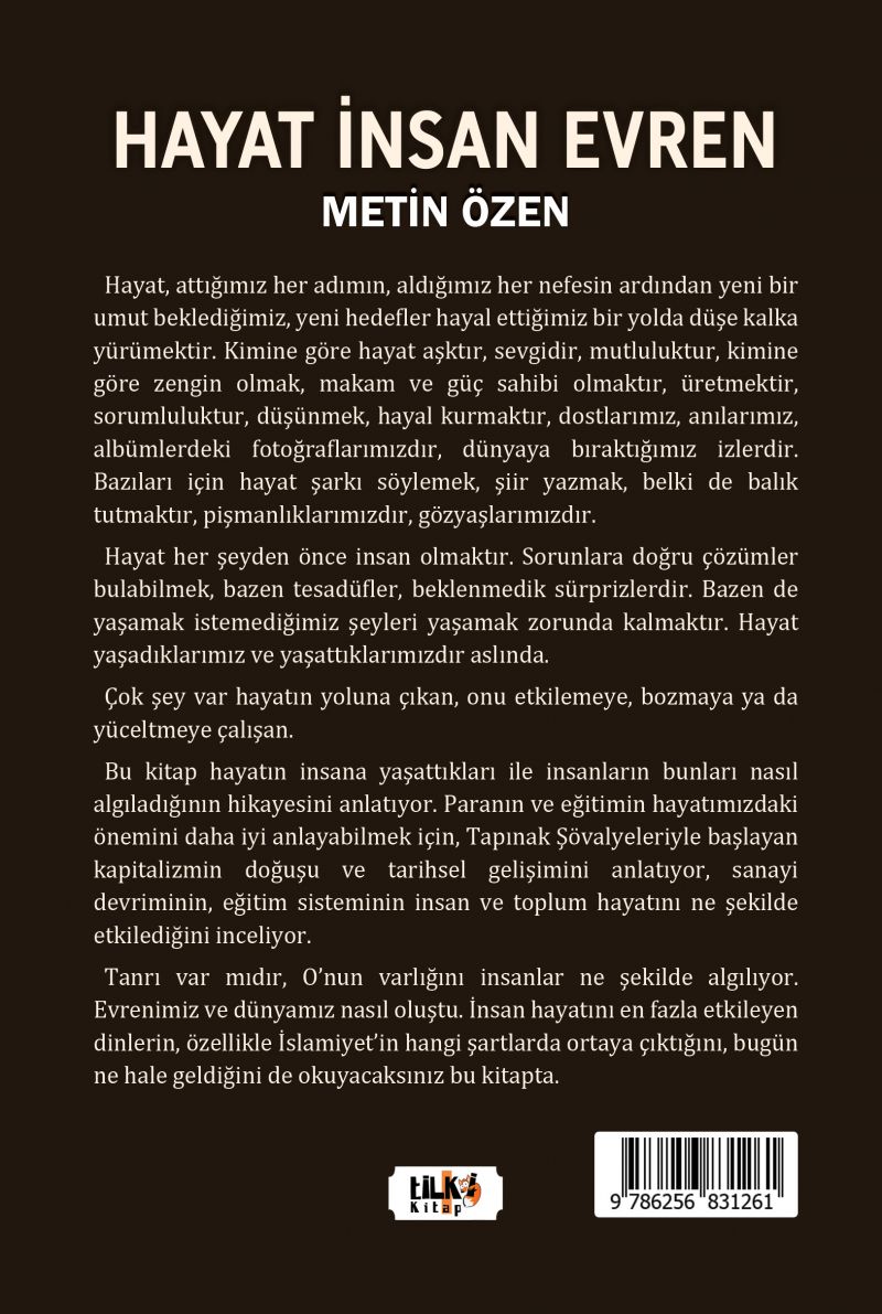 Hayat, İnsan, Evren