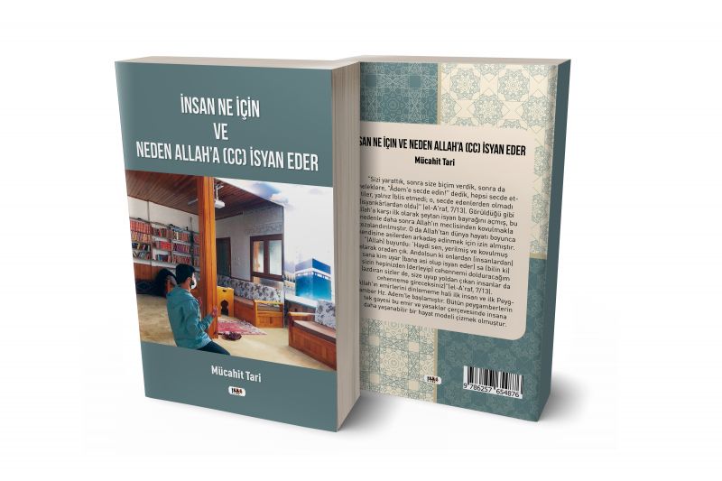 İnsan Ne İçin Ve Neden Allah`a (cc) İsyan Eder