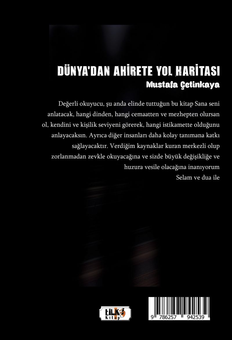 Dünya`dan Ahirete Yol Haritası