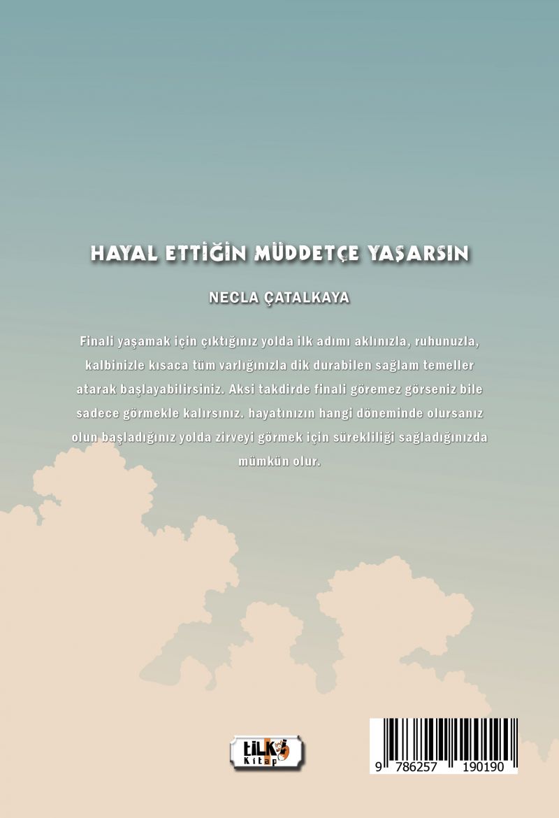 Hayal Ettiğin Müddetçe Yaşarsın