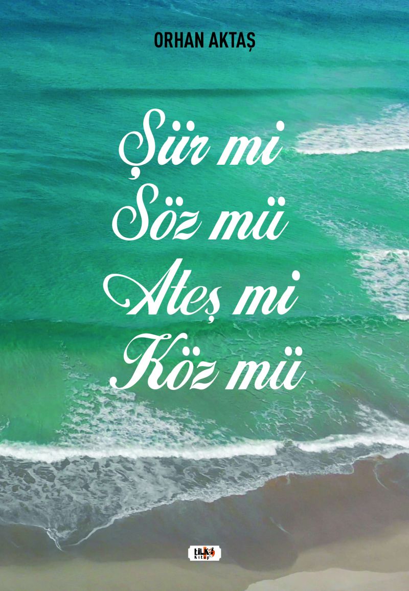 Şiir Mi Söz Mü Ateş Mi Köz Mü