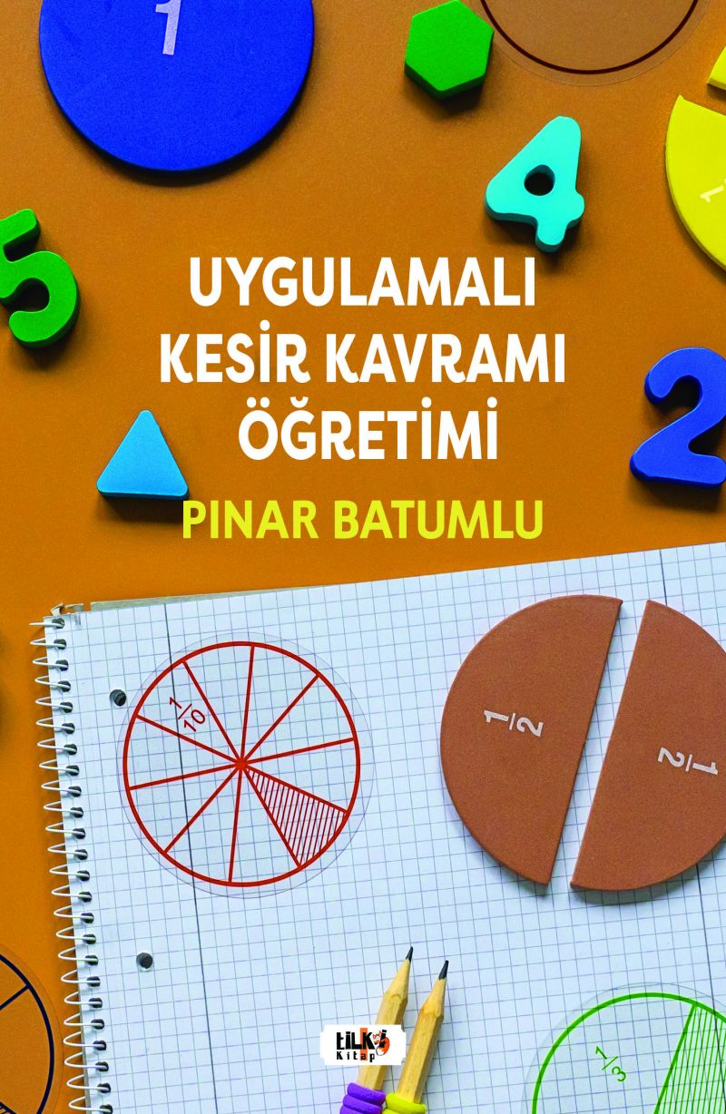 Uygulamalı Kesir Kavramı Öğretimi