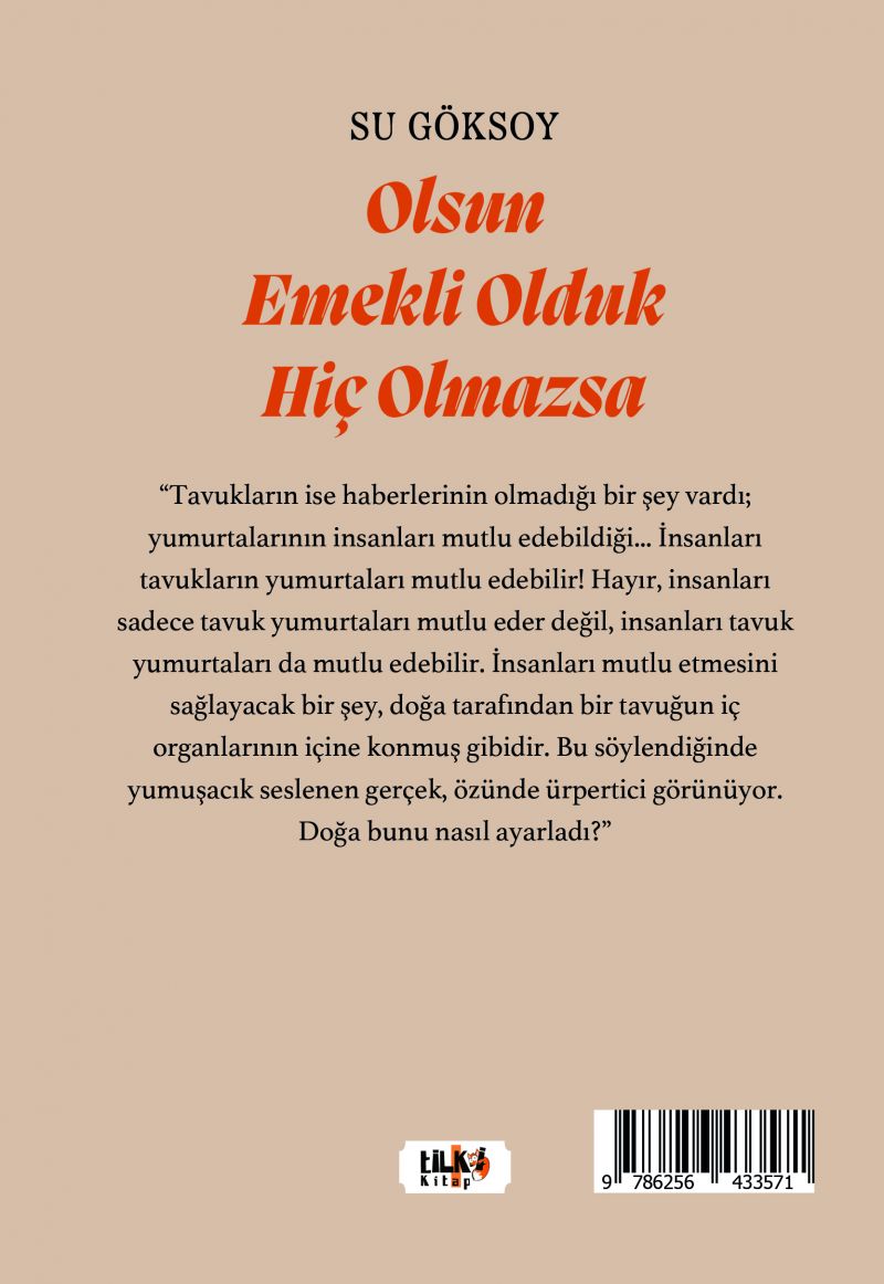 Olsun  Emekli Olduk Hiç Olmazsa