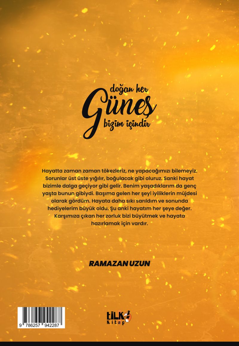 Doğan Her Güneş Bizim İçindir