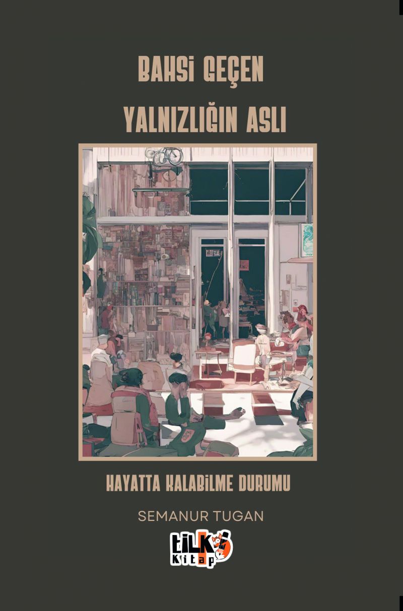Bahsi Geçen Yalnızlığın Aslı