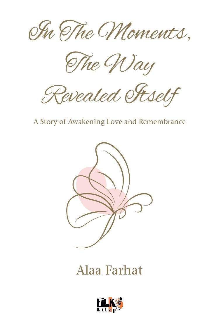Alaa Farhat - In The Moments, The Way Revealed Itself