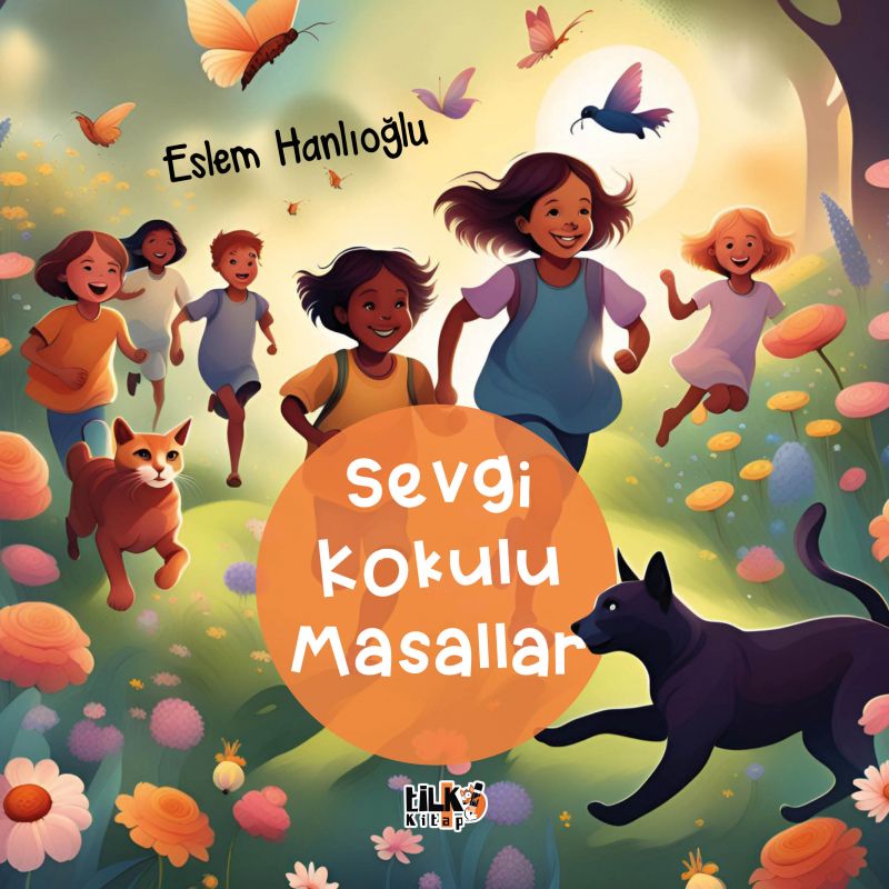 Sevgi Kokulu Masallar