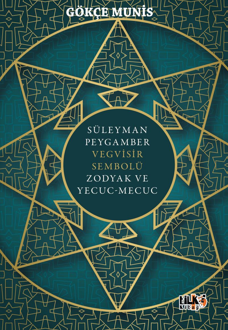Süleyman Peygamber Vegvisir Sembolü Zodyak ve Yecuc-Mecuc