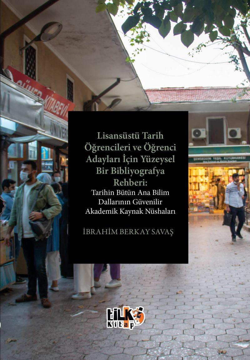 Tarihin Bütün Ana Bilim Dallarının Güvenilir Akademik Kaynak Nüshaları