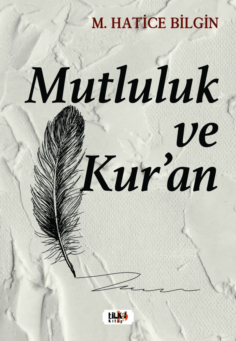 Mutluluk ve Kur`an