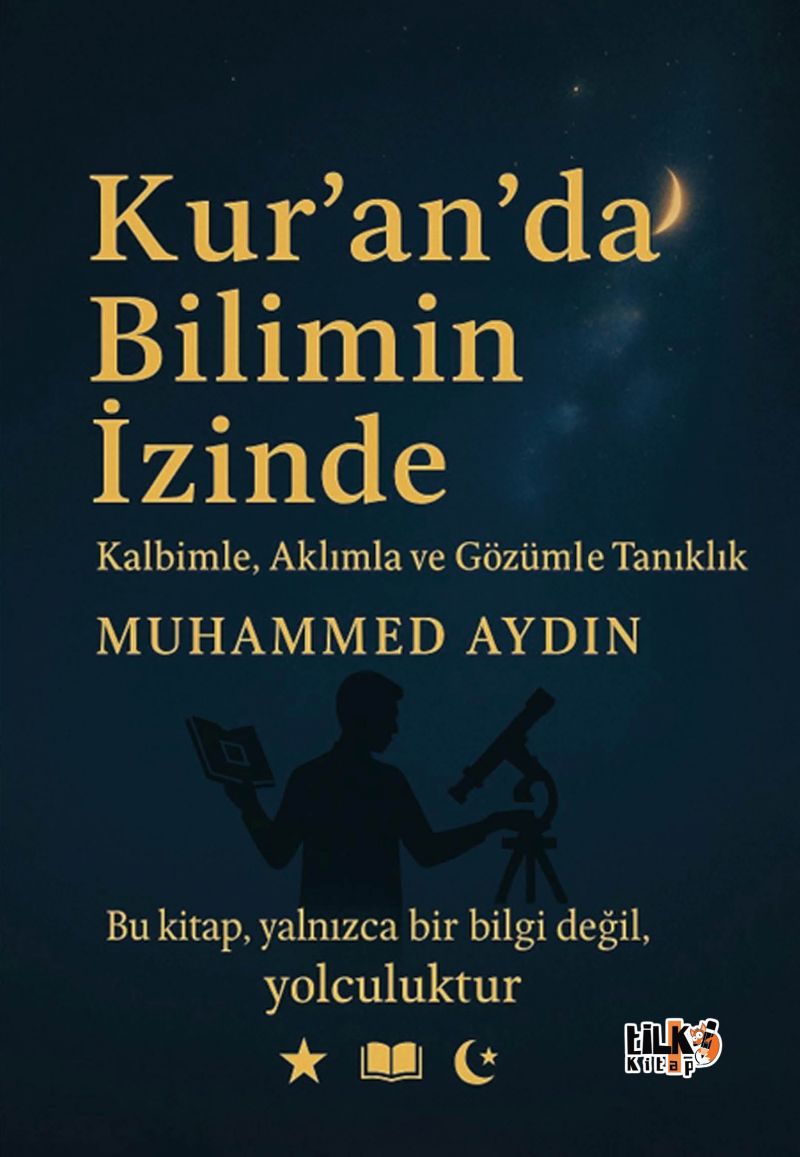 Kuran`da Bilimin İzinde