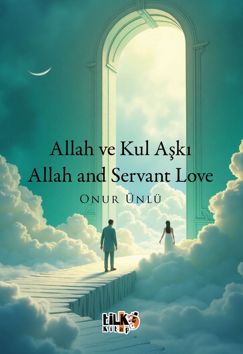 Allah ve Kul Aşkı / Allah and Servant Love