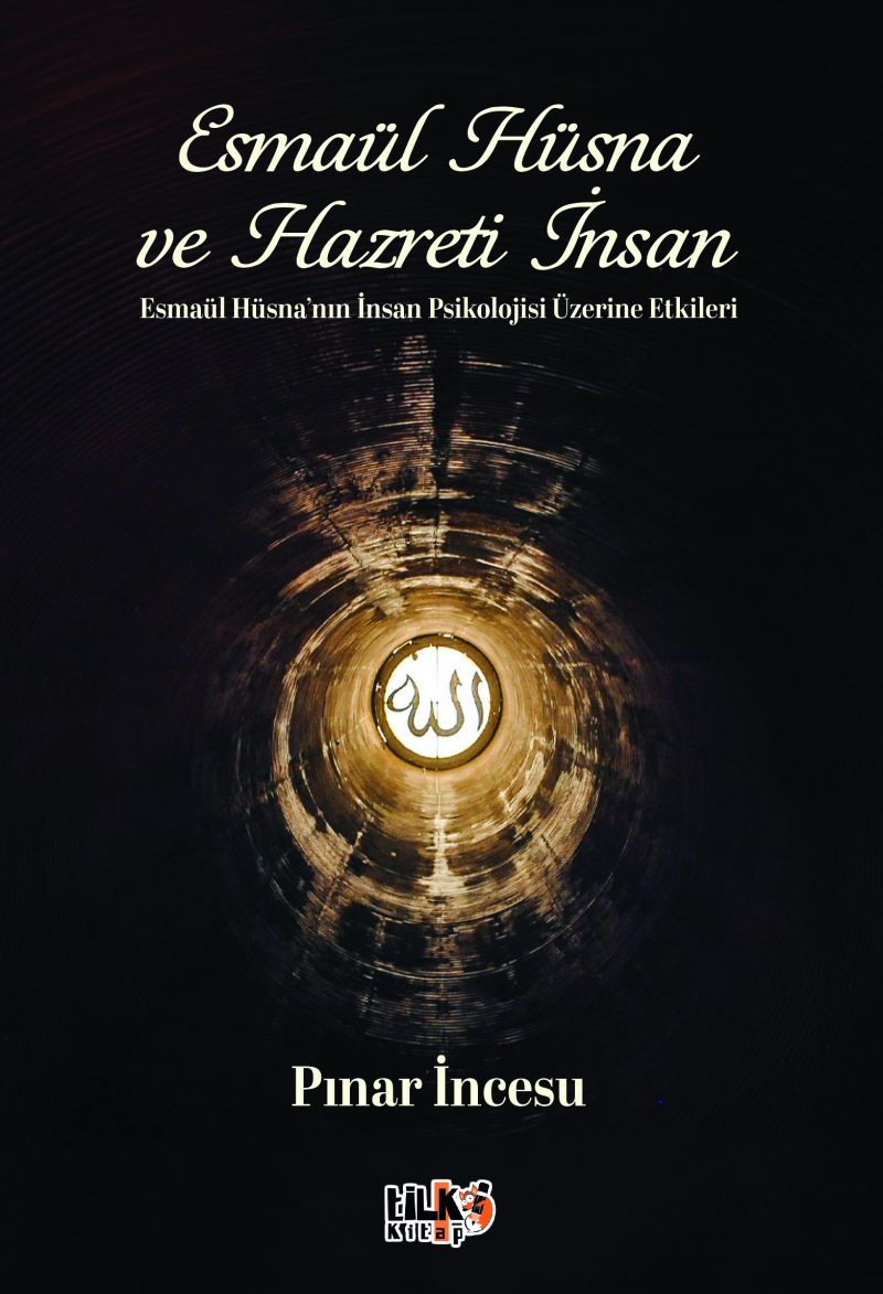 Esmaül Hüsna ve Hazreti İnsan