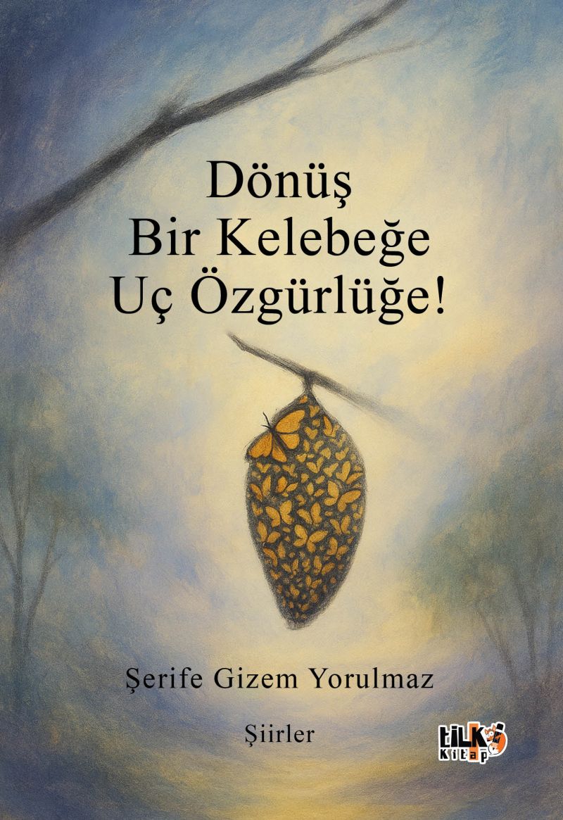 Dönüş bir kelebeğe uç özgürlüğe!