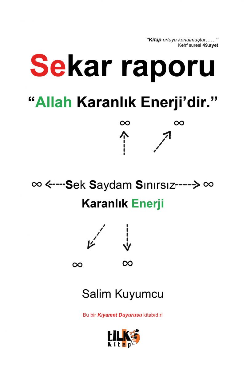 Sekar raporu   "Allah Karanlık Enerji`dir."