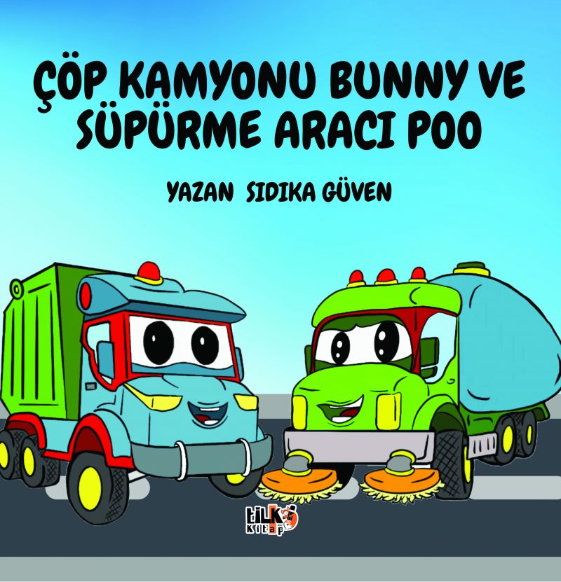 SIDIKA GÜVEN - Çöp Kamyonu Bunny Ve Süpürme Aracı Poo