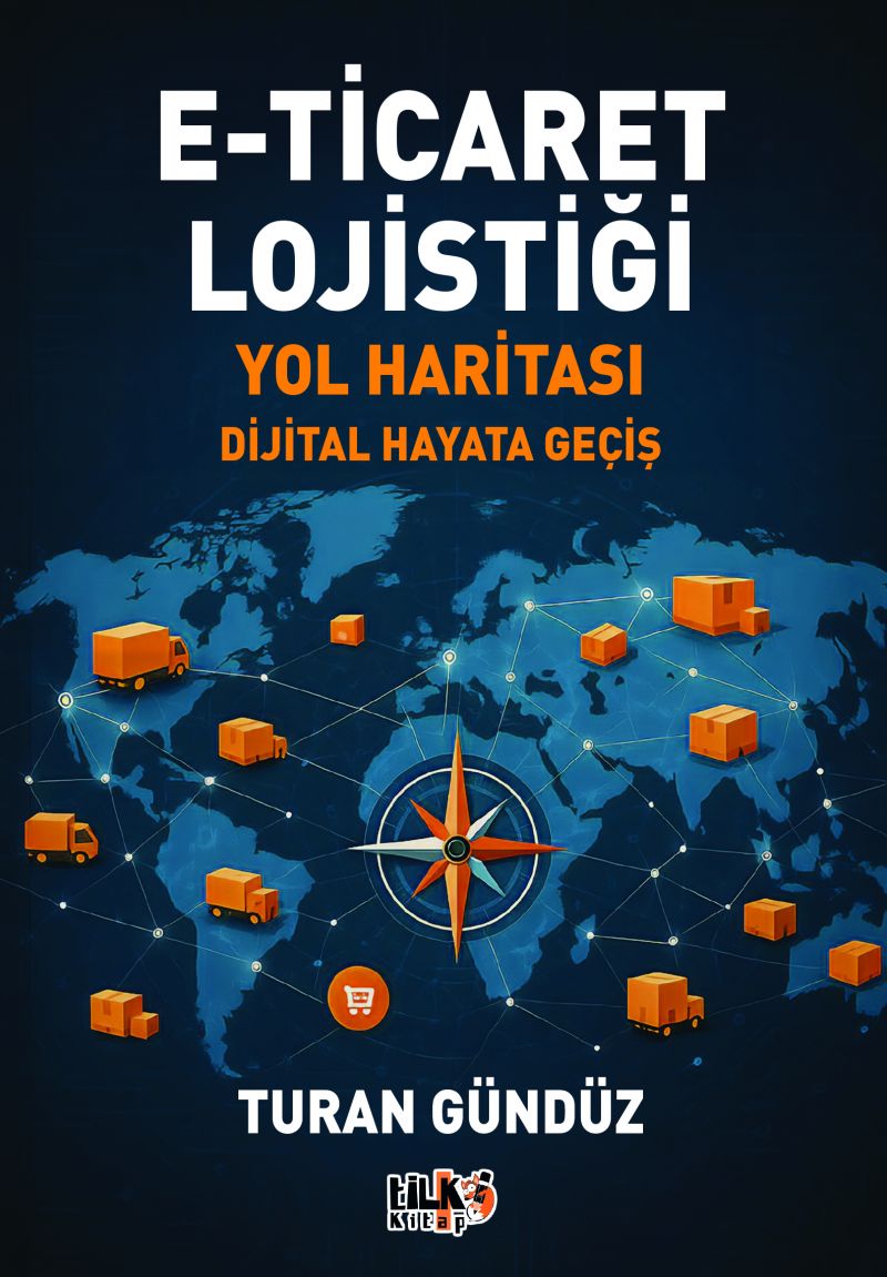 E-Ticaret Lojistiği Yol Haritası